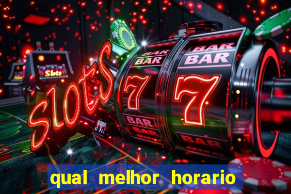 qual melhor horario para jogar fortune dragon